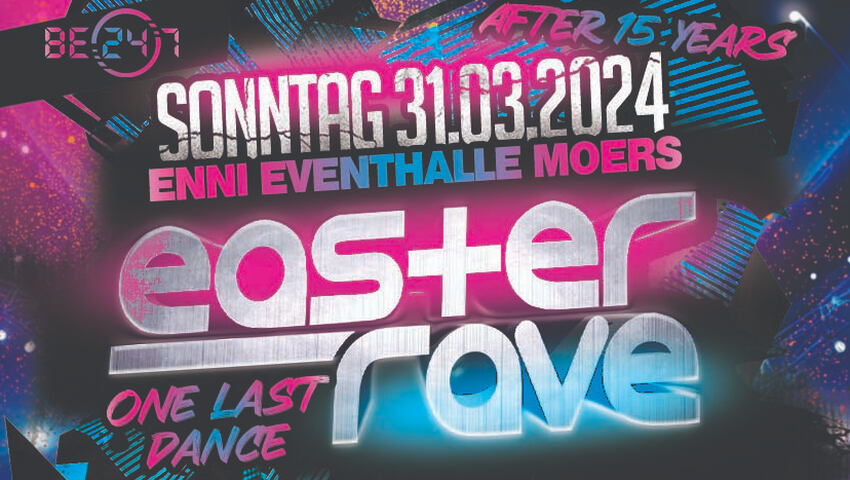 Easter Rave 2024 – One Last Dance